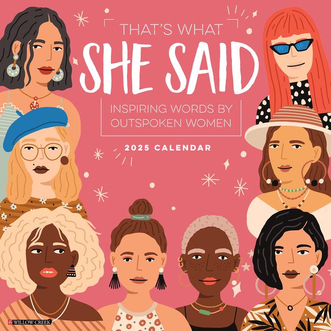 Cover: 9781549245091 | That's What She Said 2025 12 X 12 Wall Calendar | Willow Creek Press