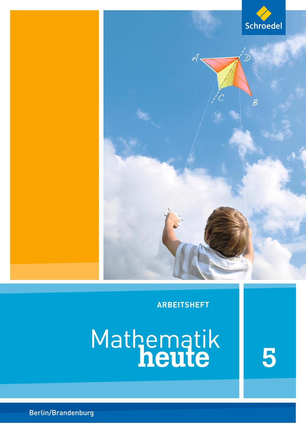 Cover: 9783507811423 | Mathematik heute 5. Arbeitsheft mit Lösungen. Grundschulen. Berlin...