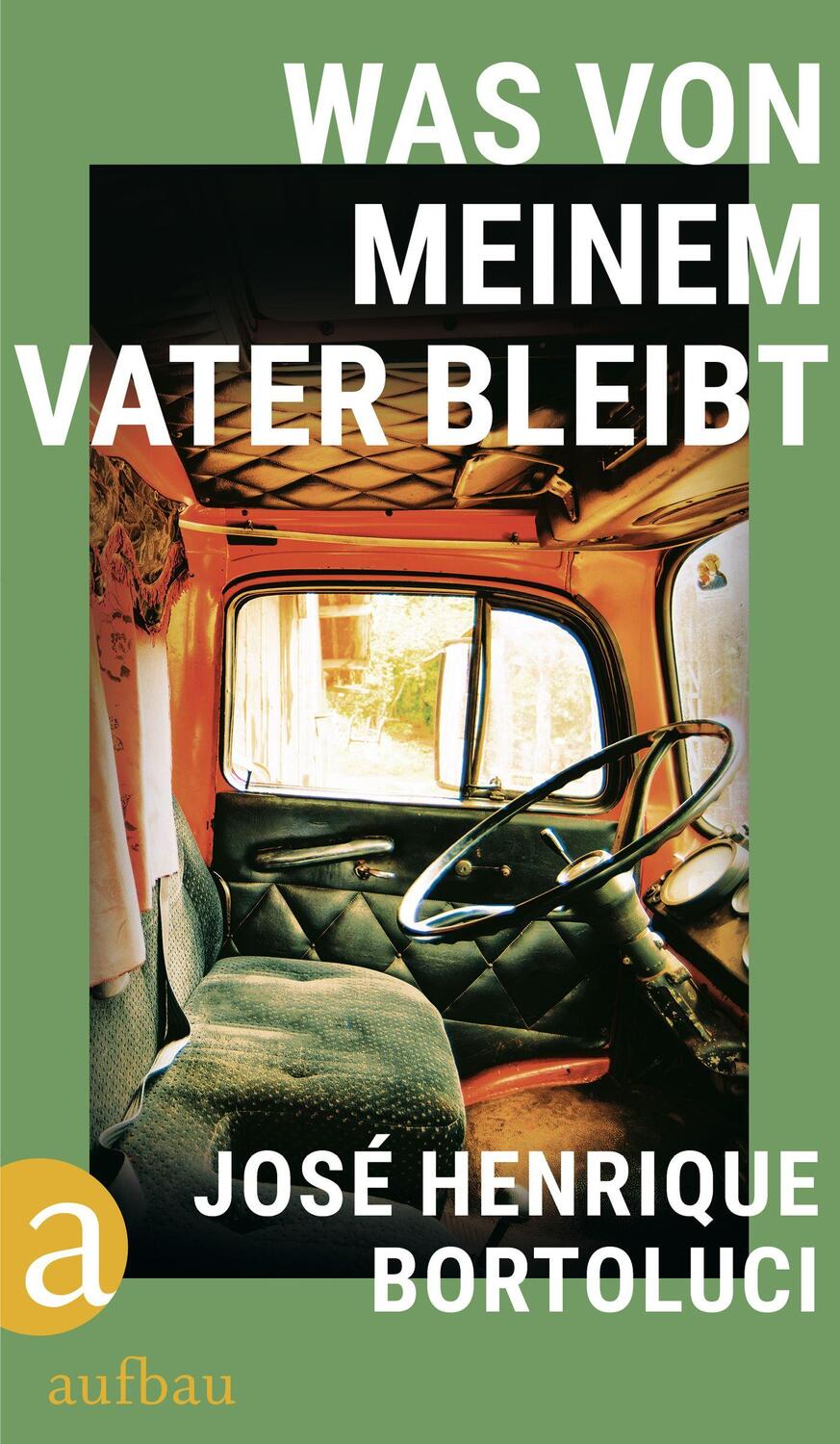 Cover: 9783351042165 | Was von meinem Vater bleibt | José Henrique Bortoluci | Buch | 175 S.