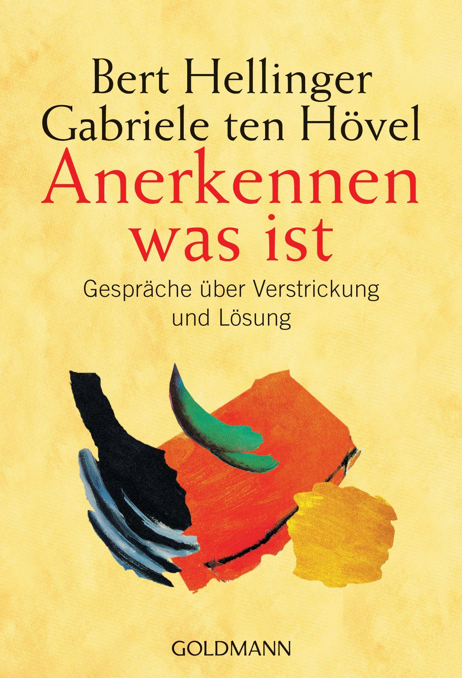 Cover: 9783442217854 | Anerkennen was ist | Gespräche über Verstrickung und Lösung | Buch