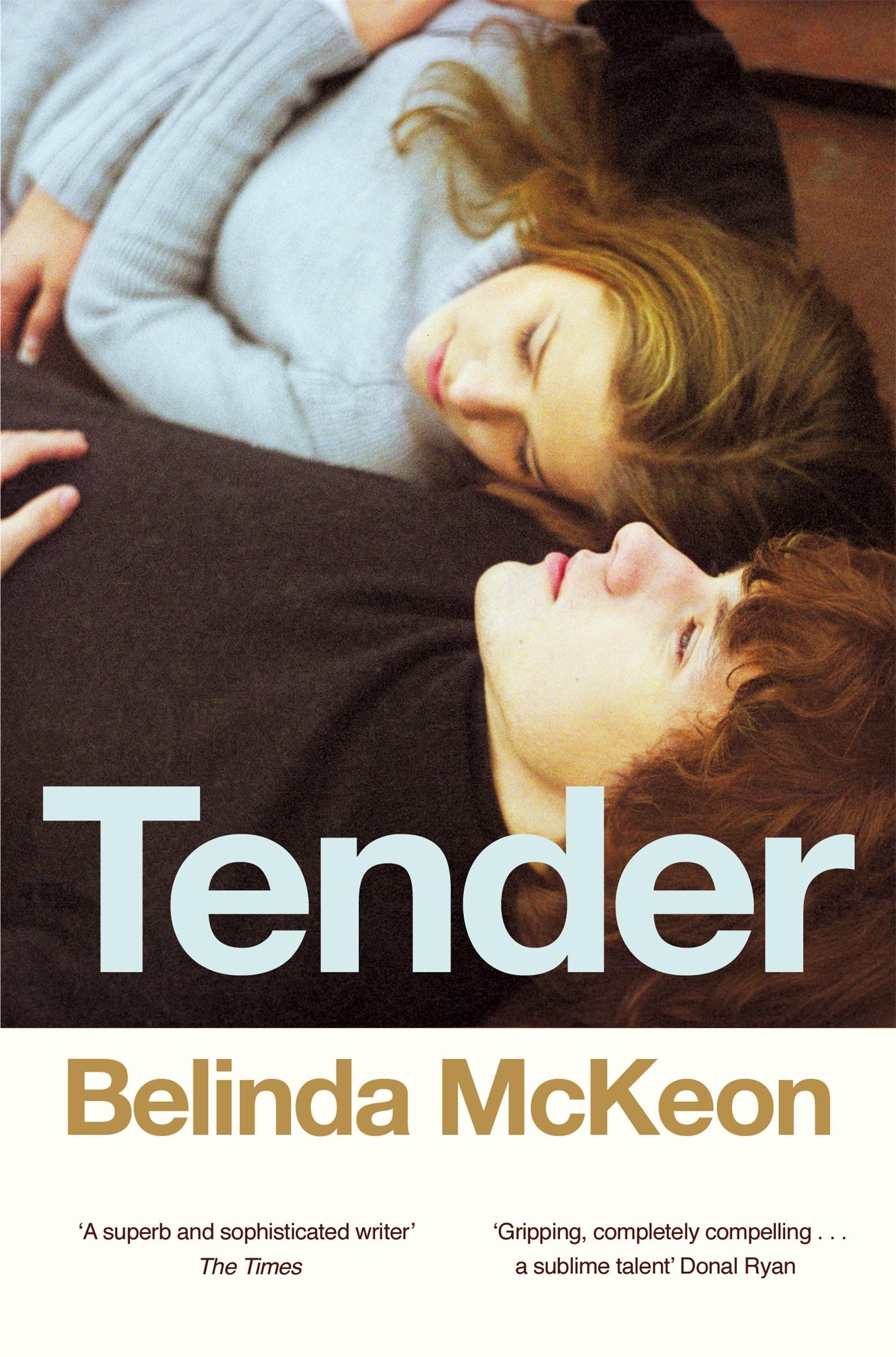 Cover: 9780330529907 | Tender | Belinda McKeon | Taschenbuch | 432 S. | Englisch | 2016