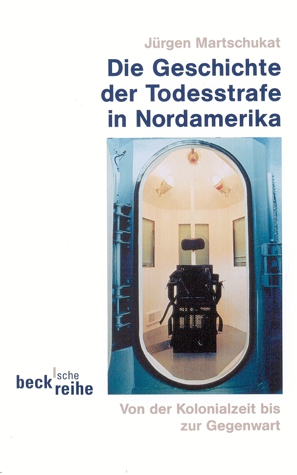 Cover: 9783406476112 | Geschichte der Todesstrafe in Nordamerika | Jürgen Martschukat | Buch