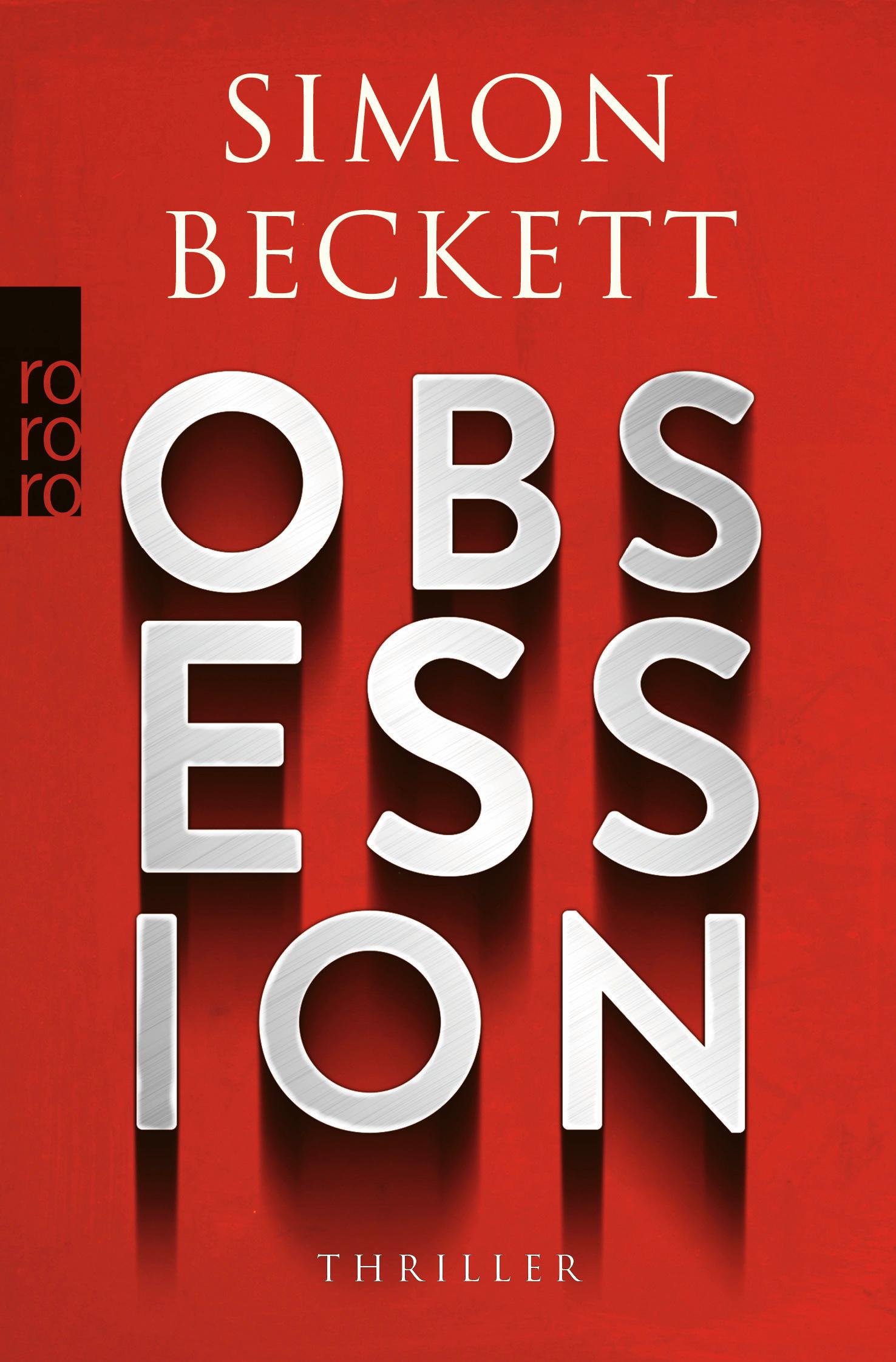 Cover: 9783499016318 | Obsession | Simon Beckett | Taschenbuch | 416 S. | Deutsch | 2024