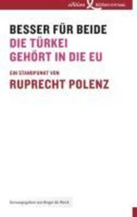 Cover: 9783896841414 | Besser für beide | Die Türkei gehört in die EU | Ruprecht Polenz