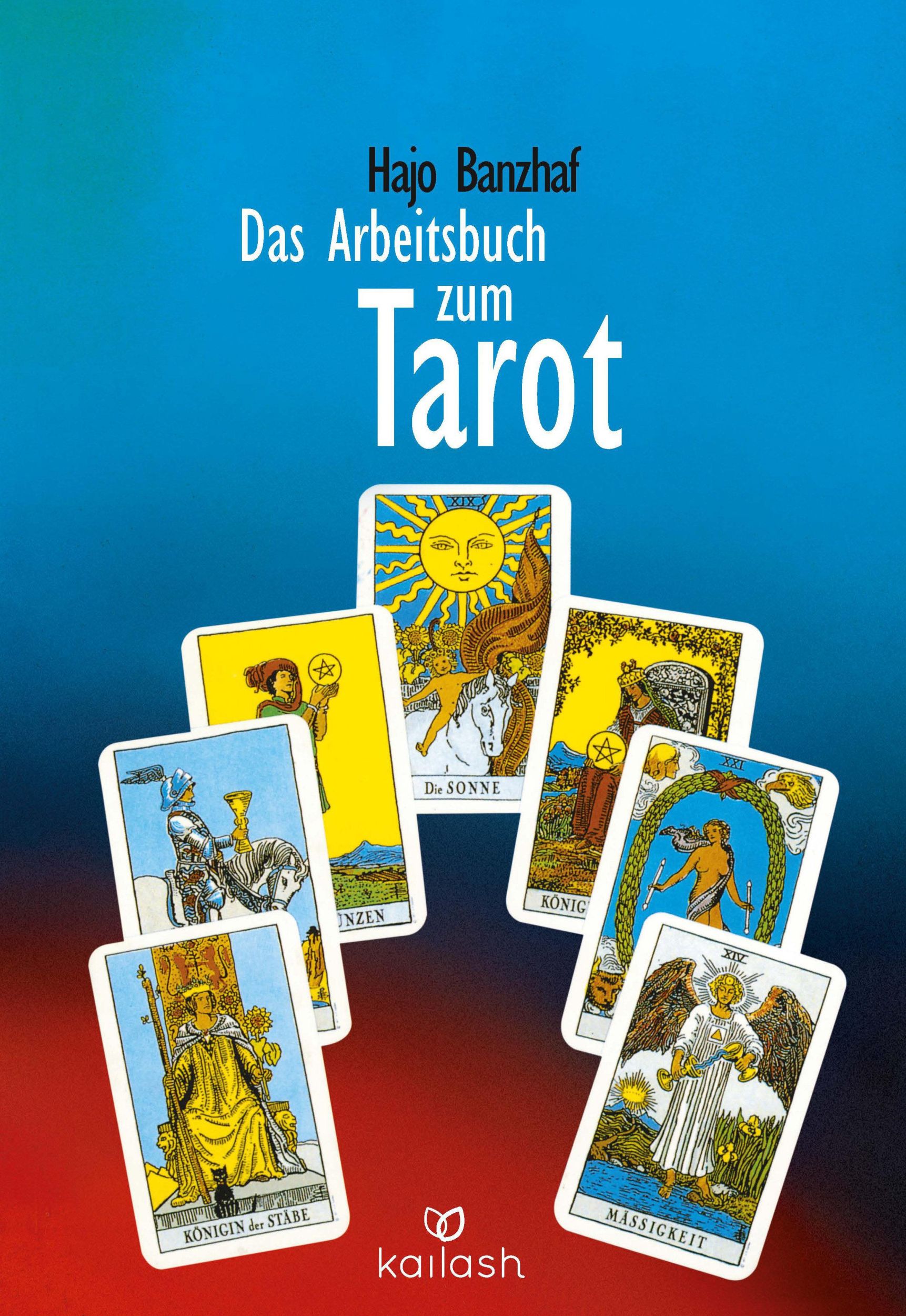 Cover: 9783720524247 | Das Arbeitsbuch zum Tarot | Hajo Banzhaf | Taschenbuch | 187 S. | 2003