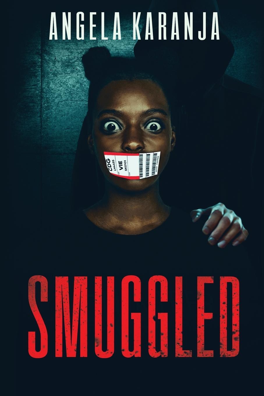 Cover: 9781739117702 | SMUGGLED | Angela Karanja | Taschenbuch | Paperback | Englisch | 2022