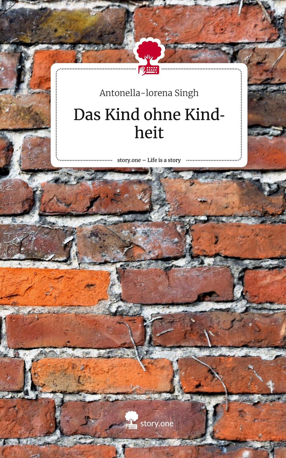 Cover: 9783710854415 | Das Kind ohne Kindheit. Life is a Story - story.one | Singh | Buch