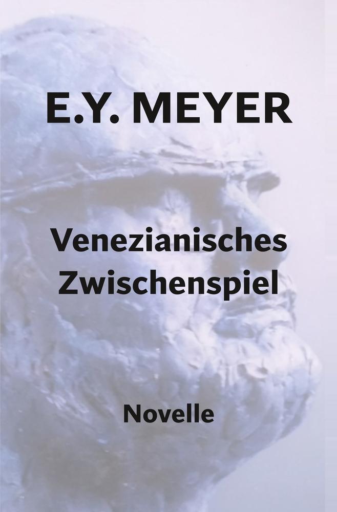 Cover: 9783759237927 | Venezianisches Zwischenspiel | E. Y. Meyer | Taschenbuch | Paperback