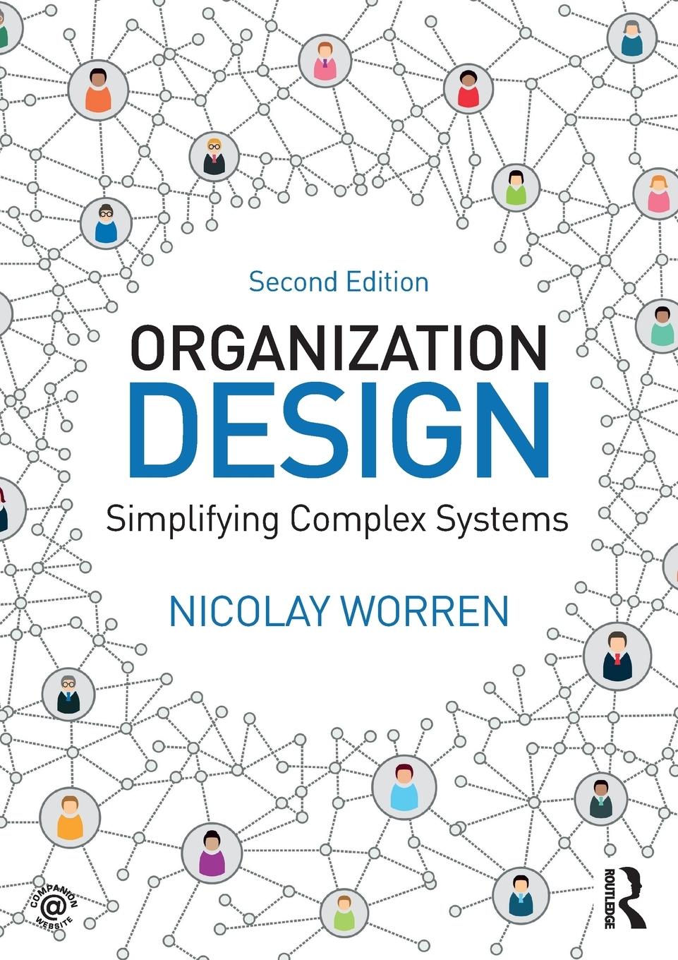 Cover: 9781138502864 | Organization Design | Simplifying complex systems | Nicolay Worren