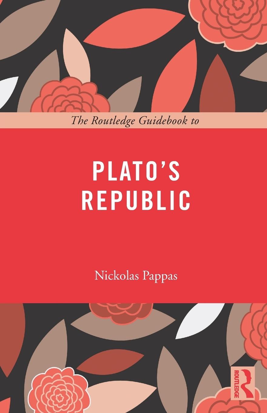 Cover: 9780415668019 | The Routledge Guidebook to Plato's Republic | Nickolas Pappas | Buch