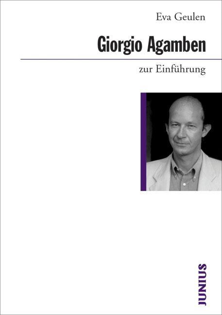 Cover: 9783885066705 | Giorgio Agamben zur Einführung | Eva Geulen | Taschenbuch | 202 S.