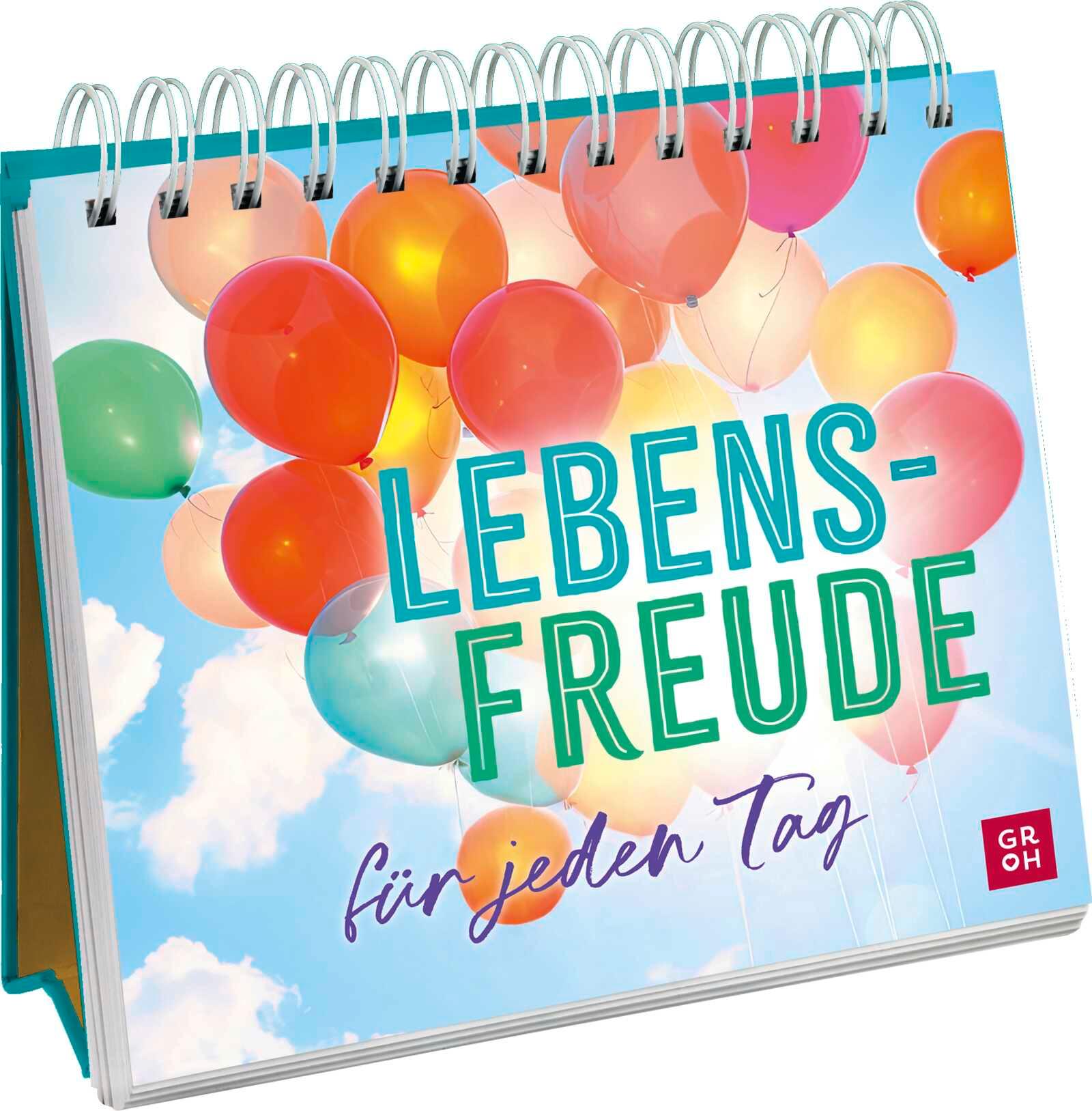 Cover: 9783848502714 | Lebensfreude für jeden Tag | Groh Verlag | Taschenbuch | 144 S. | 2024