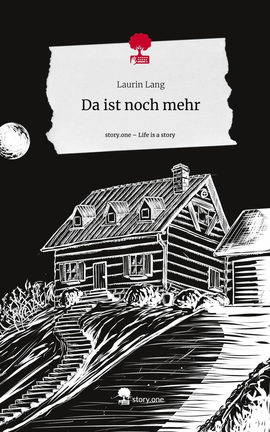 Cover: 9783711538727 | Da ist noch mehr. Life is a Story - story.one | Laurin Lang | Buch