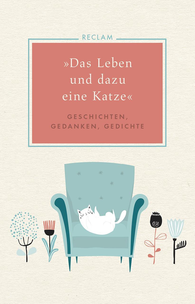 Cover: 9783150112298 | »Das Leben und dazu eine Katze« | Geschichten, Gedanken, Gedichte