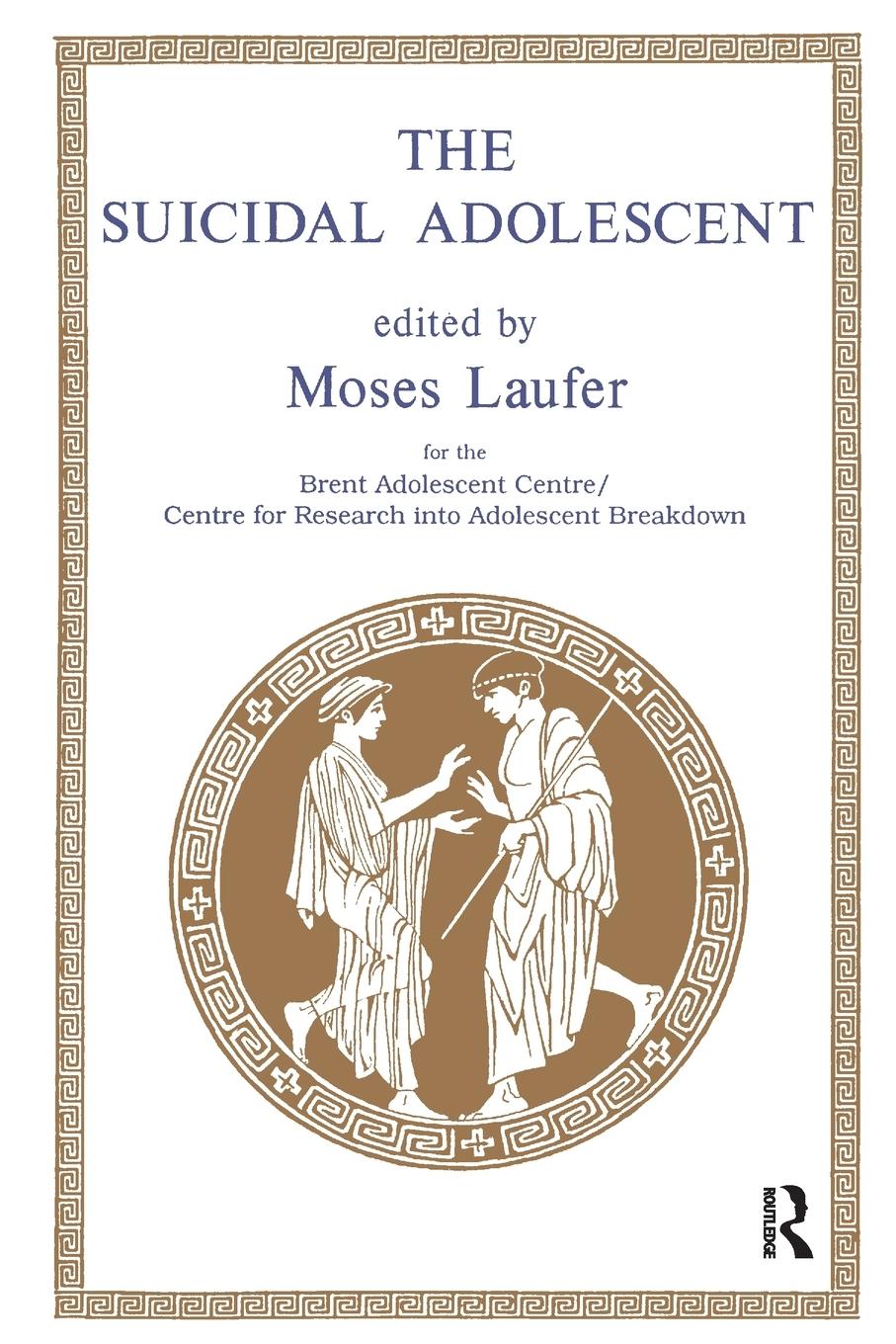 Cover: 9781855751217 | The Suicidal Adolescent | Moses Laufer | Taschenbuch | Paperback