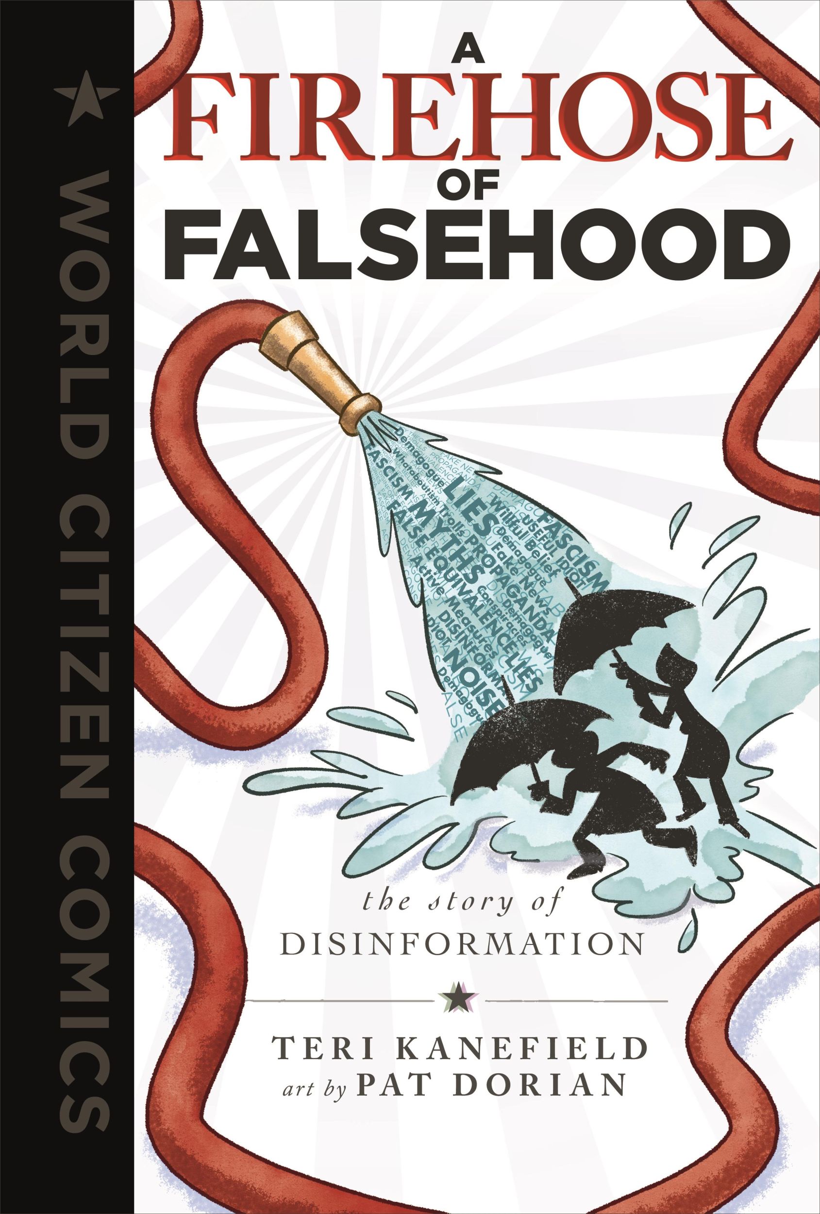 Autor: 9781250790439 | A Firehose of Falsehood | The Story of Disinformation | Teri Kanefield