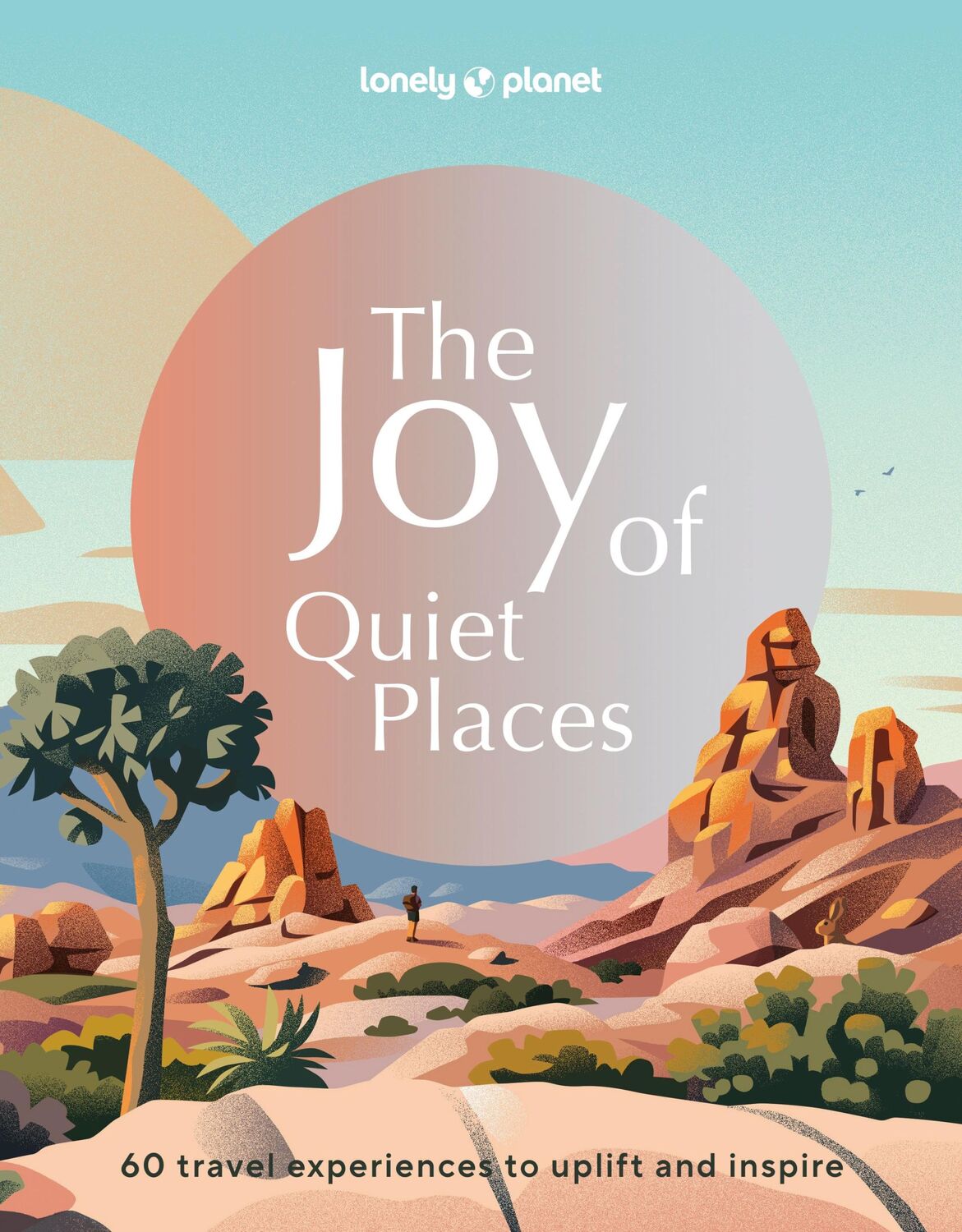 Cover: 9781837582662 | The Joy of Quiet Places | Buch | Englisch | 2024 | Lonely Planet