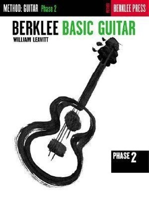 Cover: 73999494709 | Berklee Basic Guitar - Phase 2 | Guitar Technique | William Leavitt