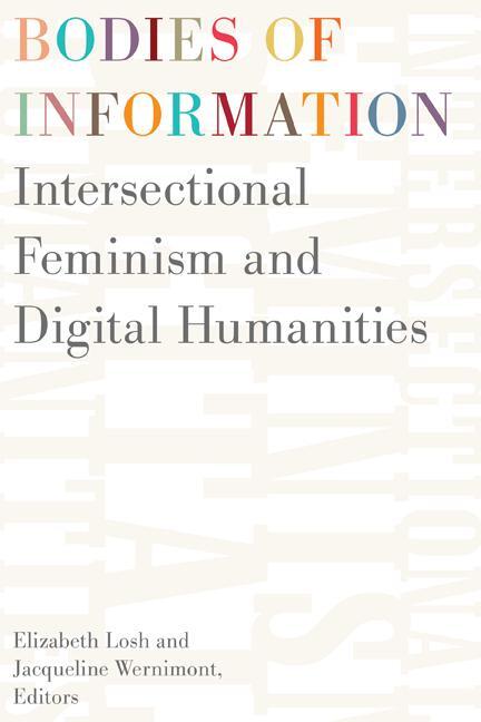 Cover: 9781517906115 | Bodies of Information | Elizabeth Losh (u. a.) | Taschenbuch | 2019