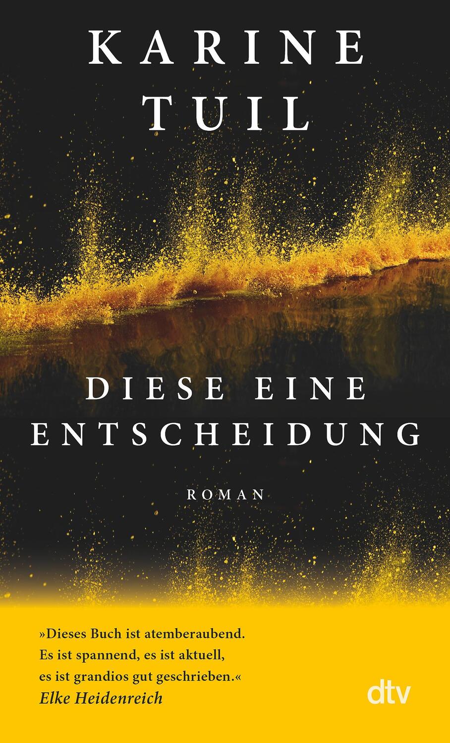 Cover: 9783423148825 | Diese eine Entscheidung | Karine Tuil | Taschenbuch | 352 S. | Deutsch