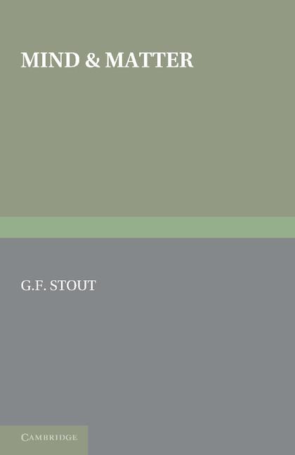 Cover: 9781107616615 | Mind and Matter | G. F. Stout | Taschenbuch | Englisch | 2012