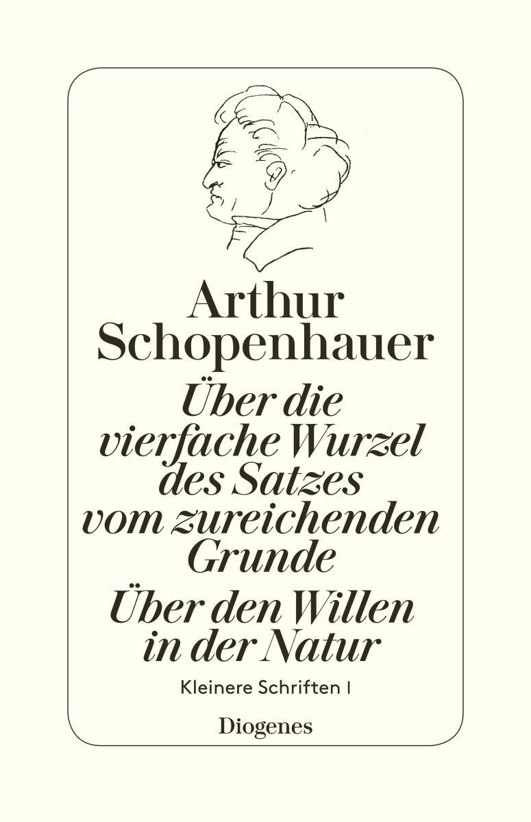 Cover: 9783257300659 | Über die vierfache Wurzel des Satzes vom zureichenden Grunde | Buch