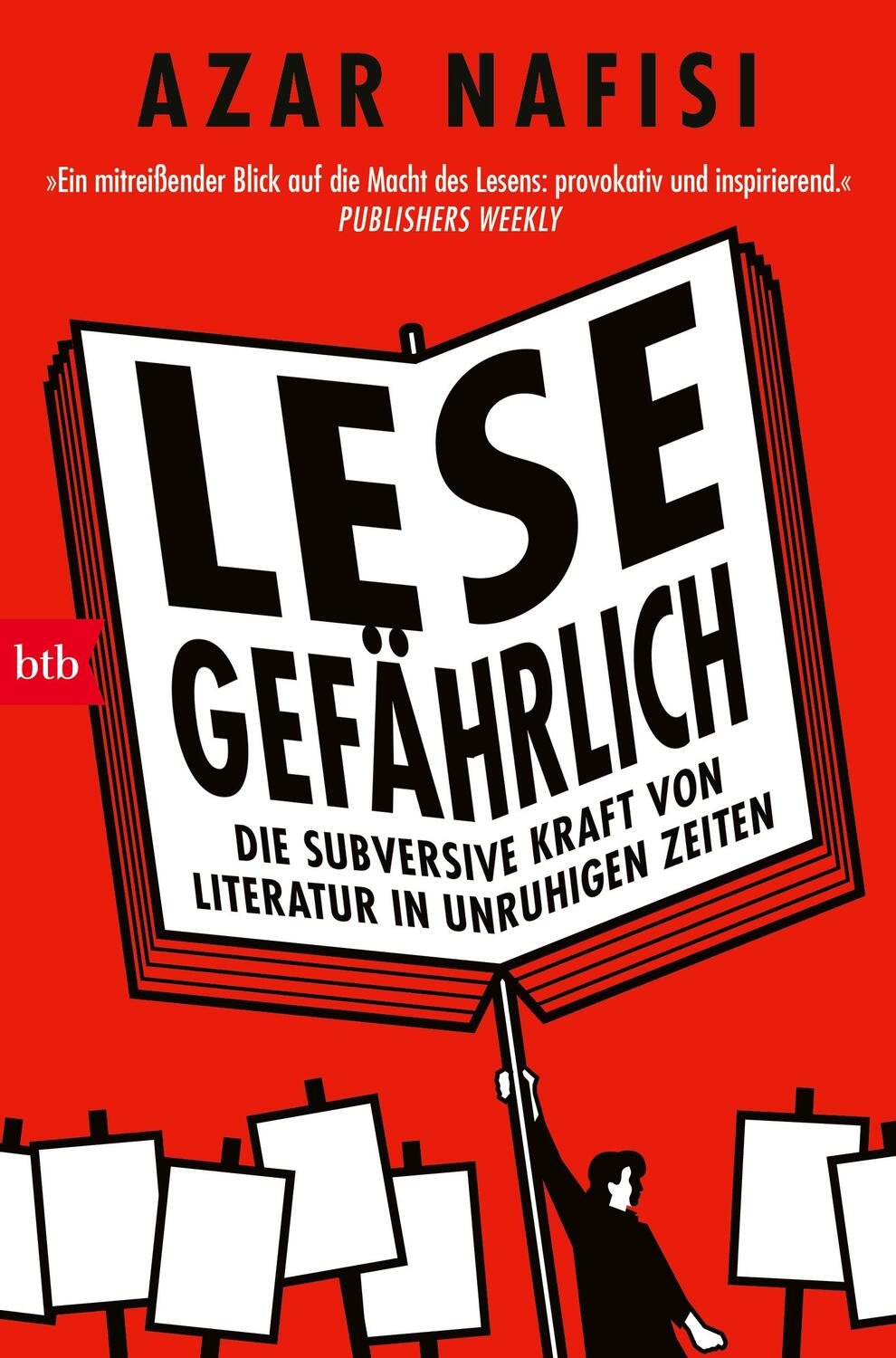 Cover: 9783442773916 | Lese gefährlich | Azar Nafisi | Taschenbuch | 320 S. | Deutsch | 2023