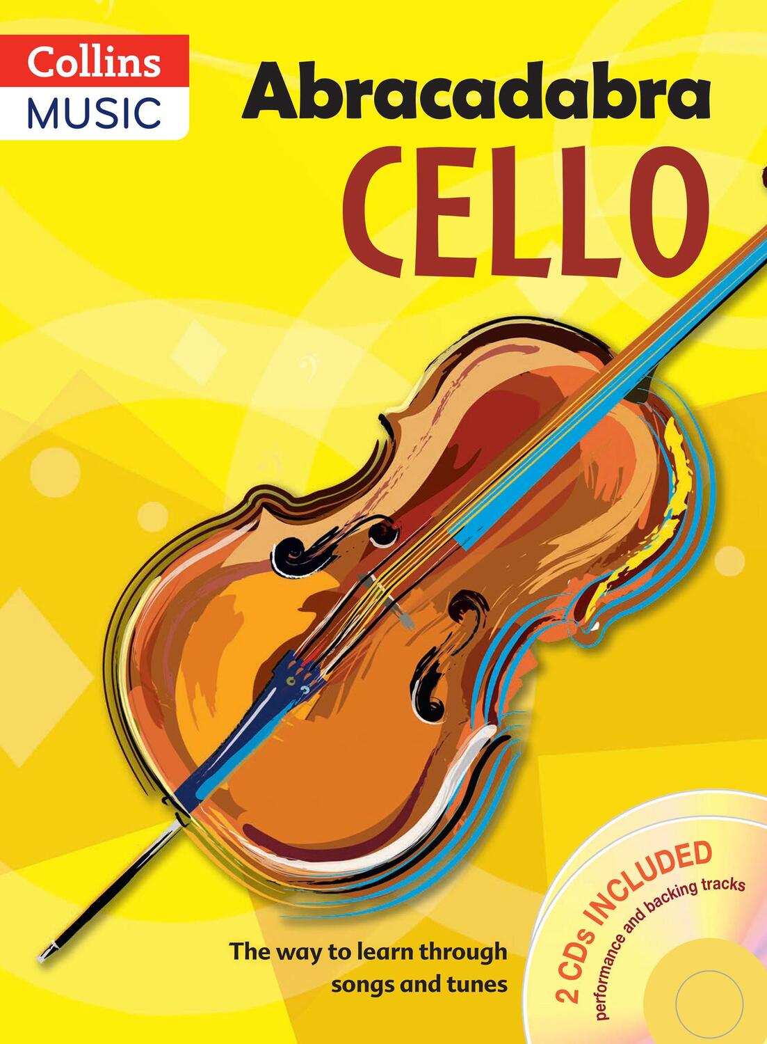 Cover: 9781408114629 | Abracadabra Cello (Pupil's Book + 2 Cds) | A &amp; C Black Publishers Ltd