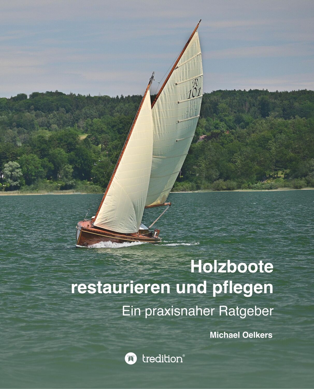 Cover: 9783749739936 | Holzboote restaurieren und pflegen | Ein praxisnaher Ratgeber | Buch