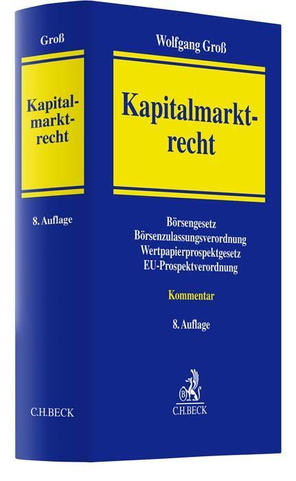 Cover: 9783406780493 | Kapitalmarktrecht | Wolfgang Groß | Buch | XVI | Deutsch | 2021