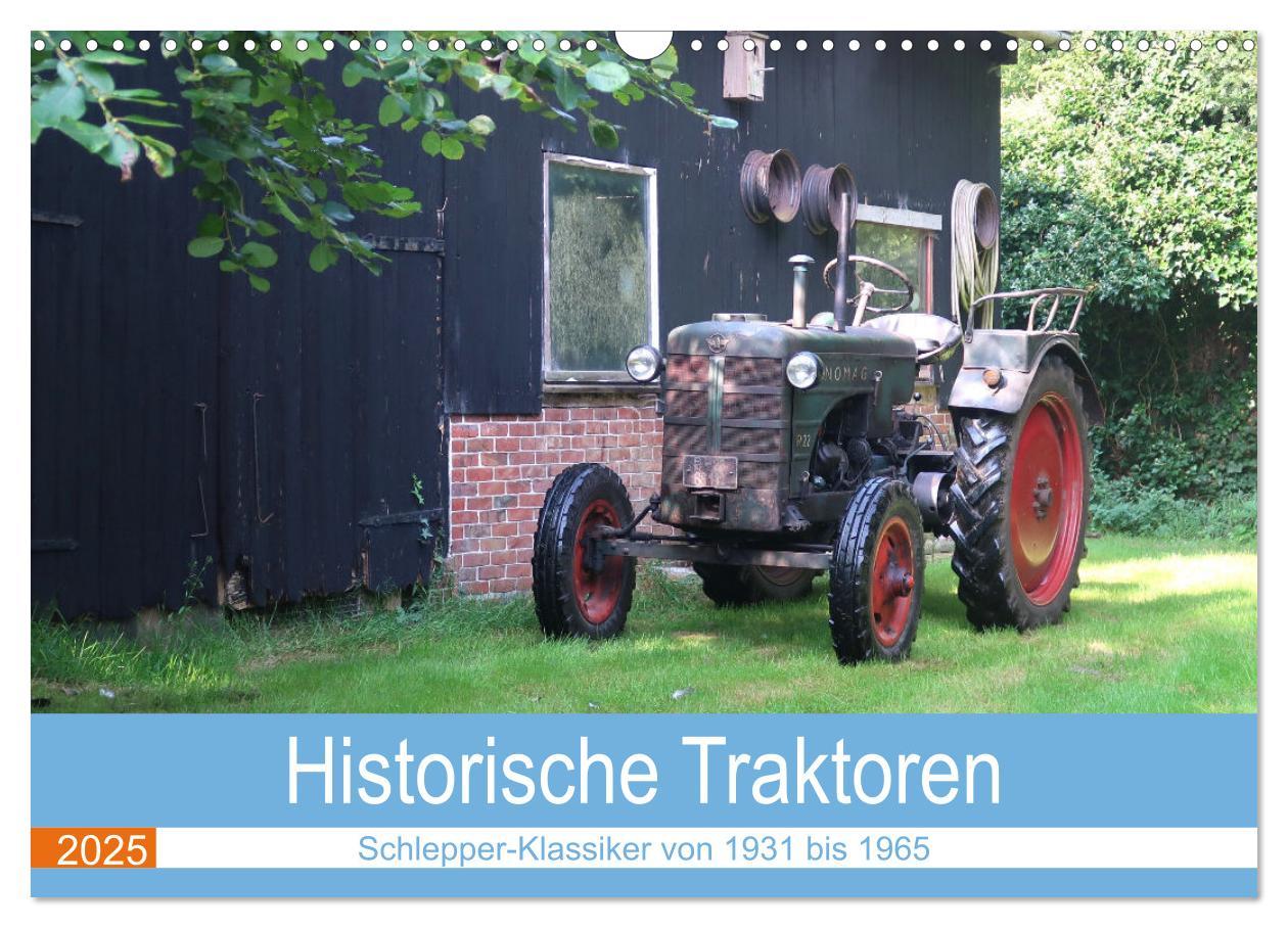 Cover: 9783435074662 | Historische Traktoren 2025 (Wandkalender 2025 DIN A3 quer),...