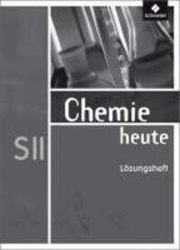 Cover: 9783507106611 | Chemie heute SII 1 - 3. Lösungen für die Arbeitshefte. Allgemeine...