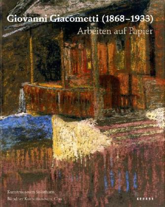 Cover: 9783936636949 | Giovanni Giacometti (1868-1933) Arbeiten auf Papier | Buch | Gebunden