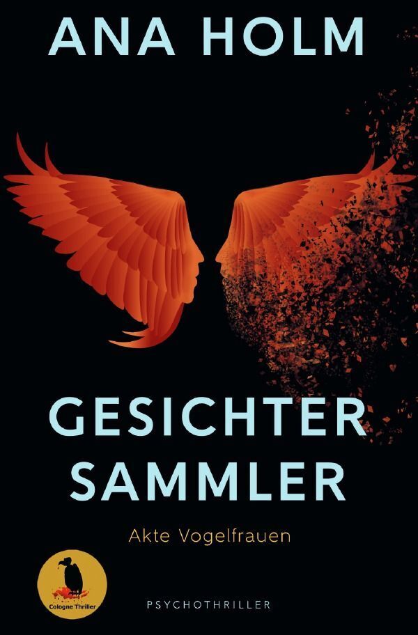 Cover: 9783757584016 | Gesichtersammler | Akte Vogelfrauen. DE | Ana Holm | Taschenbuch