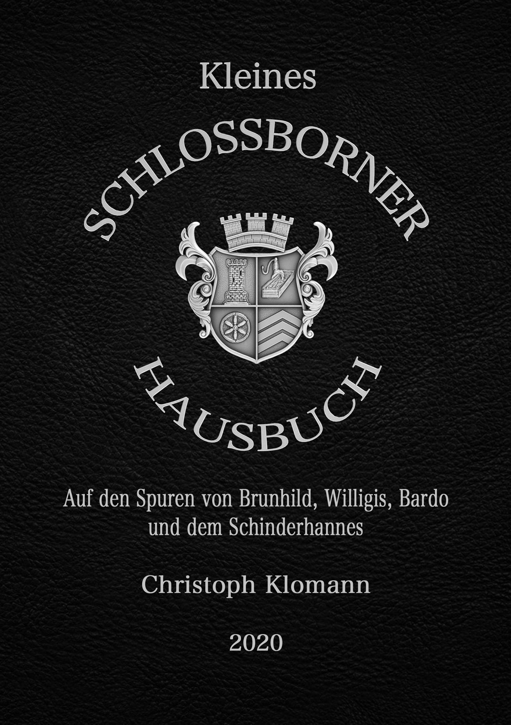 Cover: 9783750435834 | Kleines Schloßborner Hausbuch | Christoph Klomann | Taschenbuch | 2020