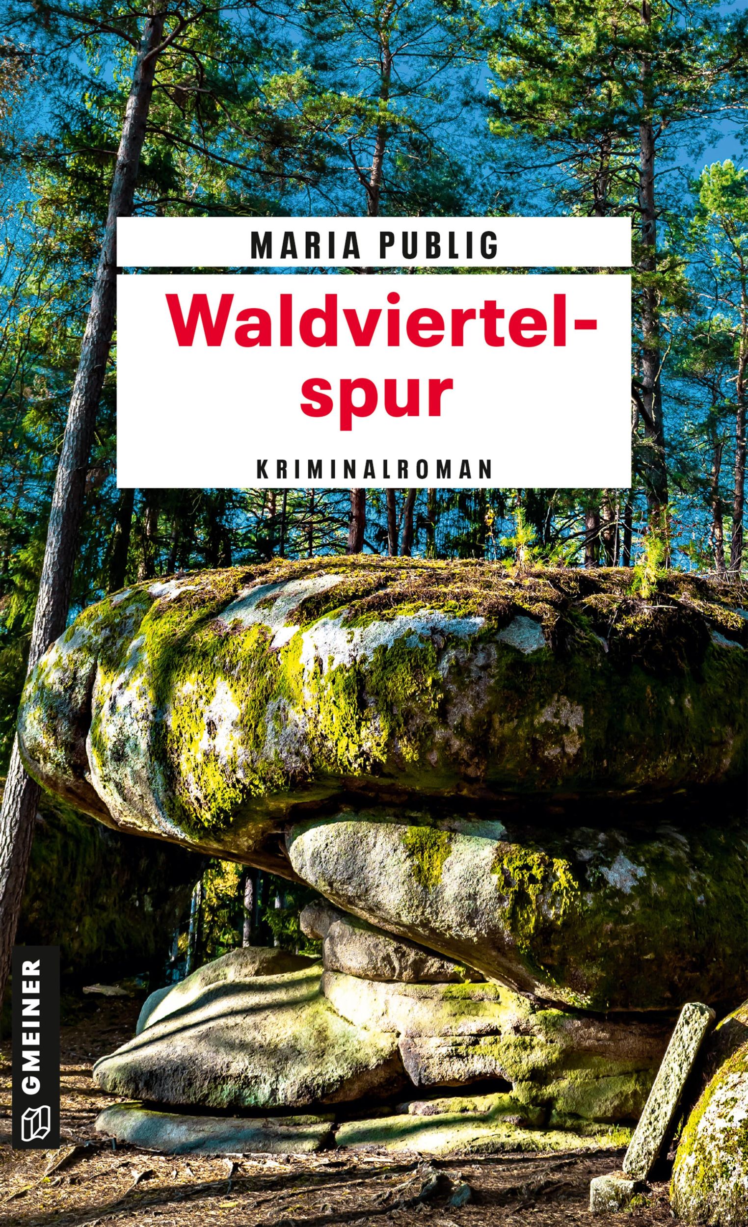 Cover: 9783839204245 | Waldviertelspur | Kriminalroman | Maria Publig | Taschenbuch | 256 S.