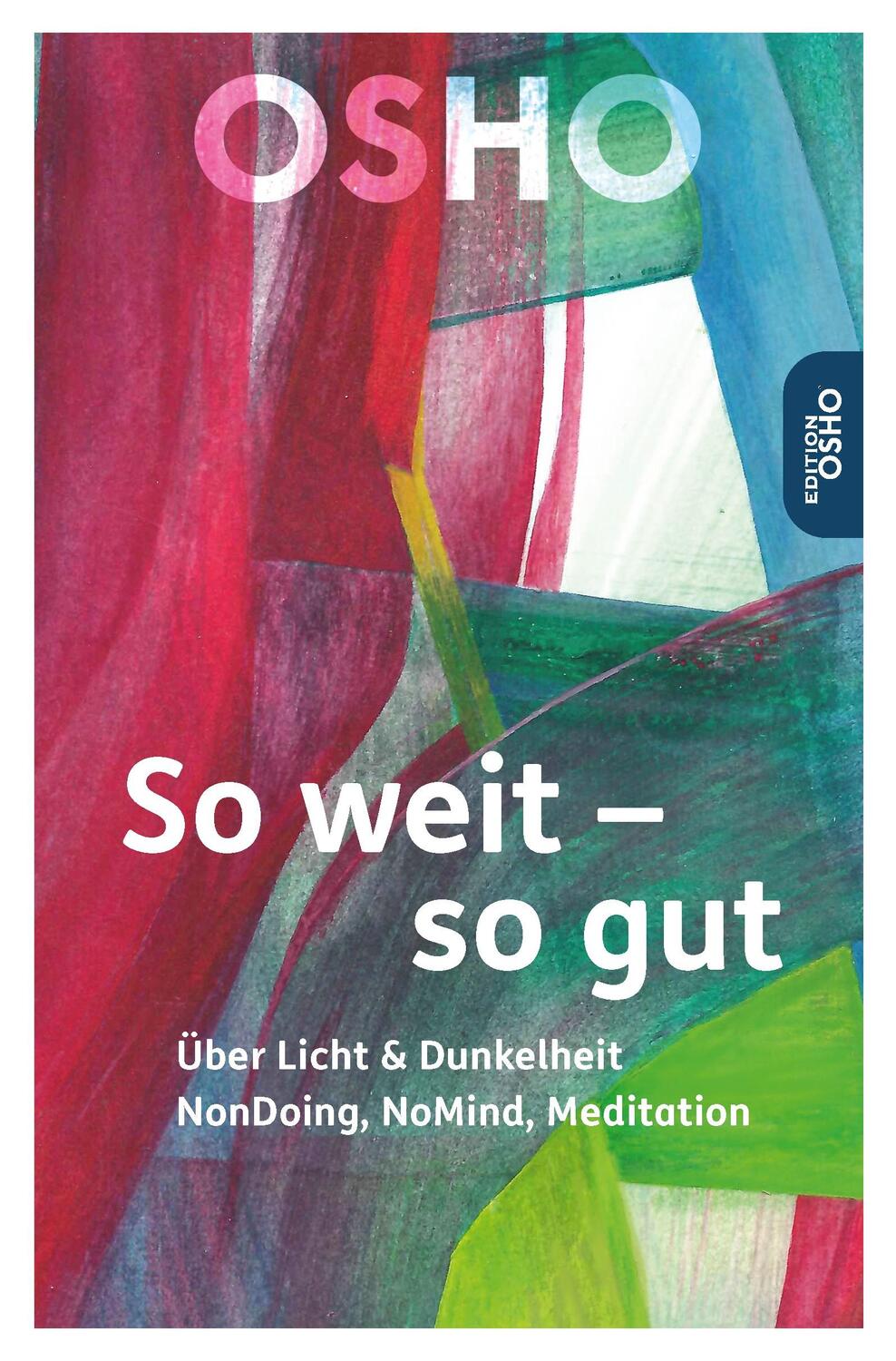 Cover: 9783947508679 | So weit - so gut | Osho | Taschenbuch | 270 S. | Deutsch | 2023