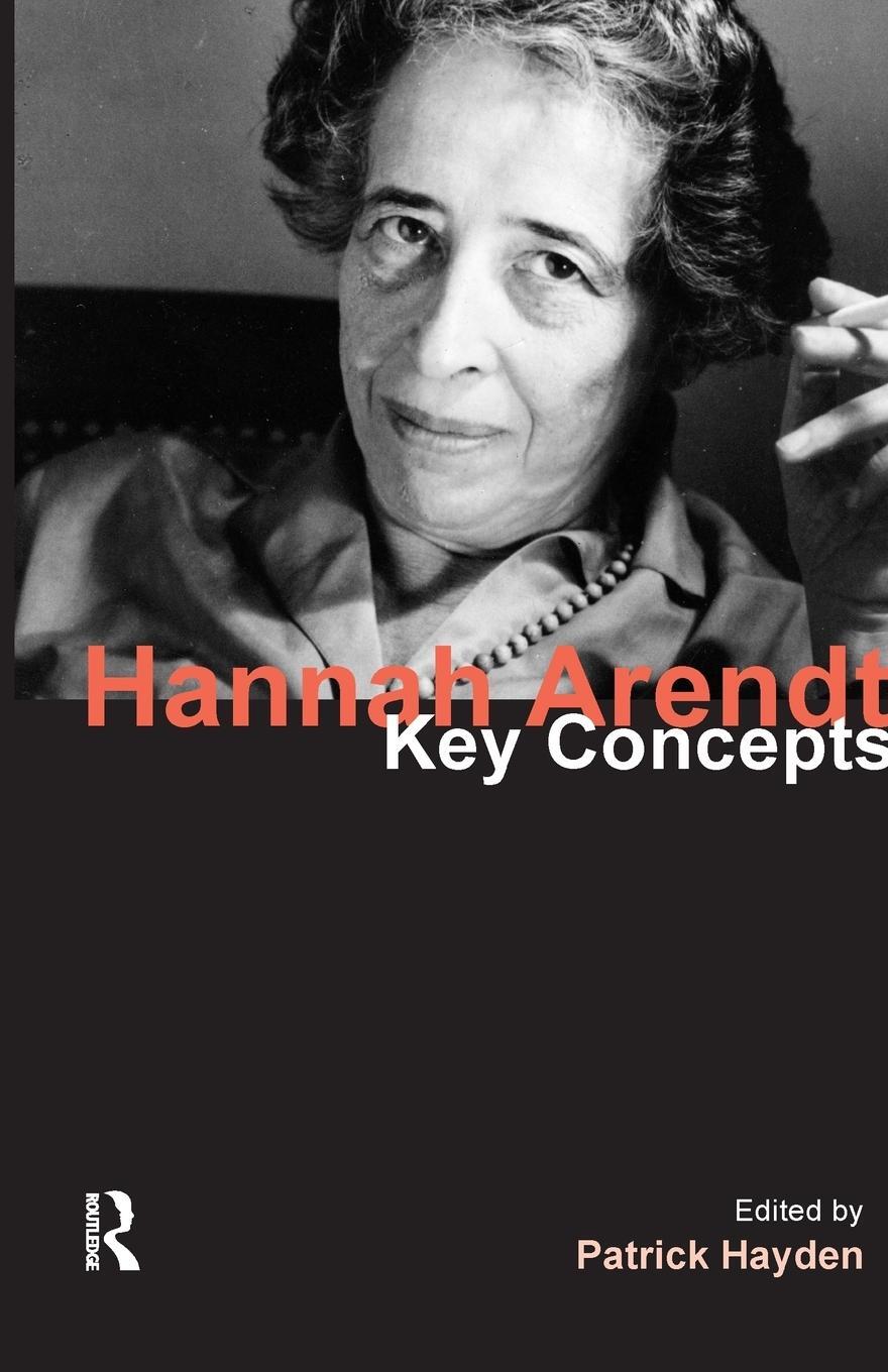 Cover: 9781844658084 | Hannah Arendt | Key Concepts | Patrick Hayden | Taschenbuch | Englisch