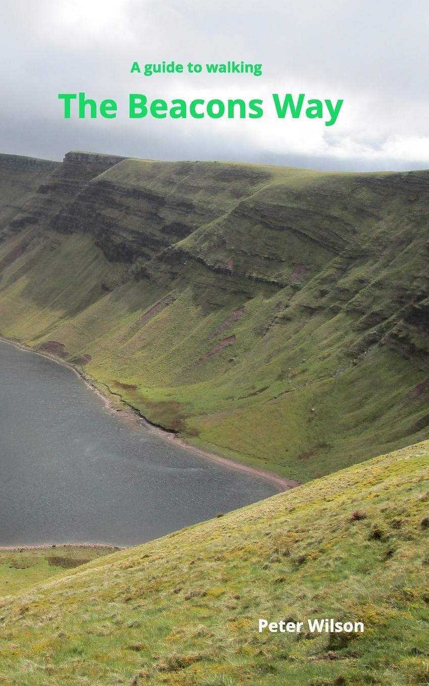 Cover: 9781715287375 | The Beacons Way | A guide to walking the Beacons Way | Peter Wilson