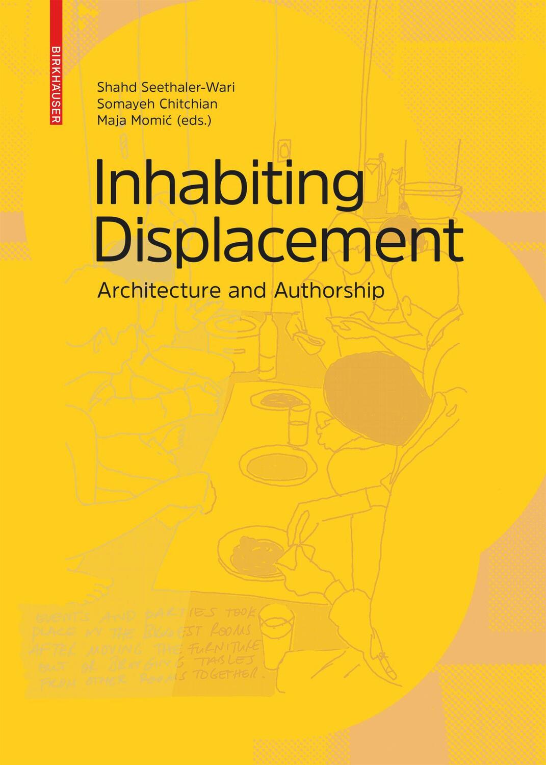 Cover: 9783035623703 | Inhabiting Displacement | Architecture and Authorship | Buch | 304 S.