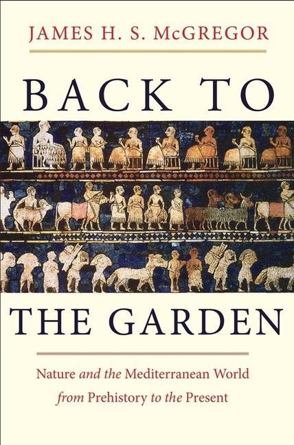 Cover: 9780300197464 | Back to the Garden | James H. S. Mcgregor | Buch | Englisch | 2015