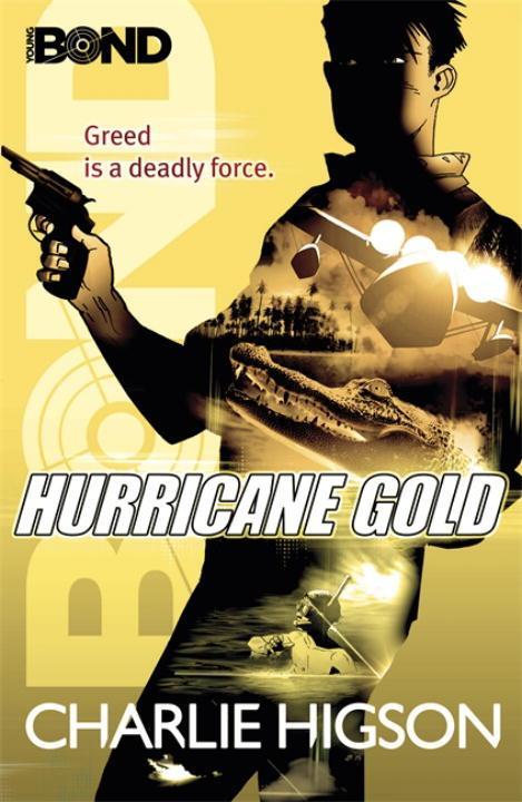 Cover: 9780141343402 | Young Bond: Hurricane Gold | Charlie Higson | Taschenbuch | Englisch