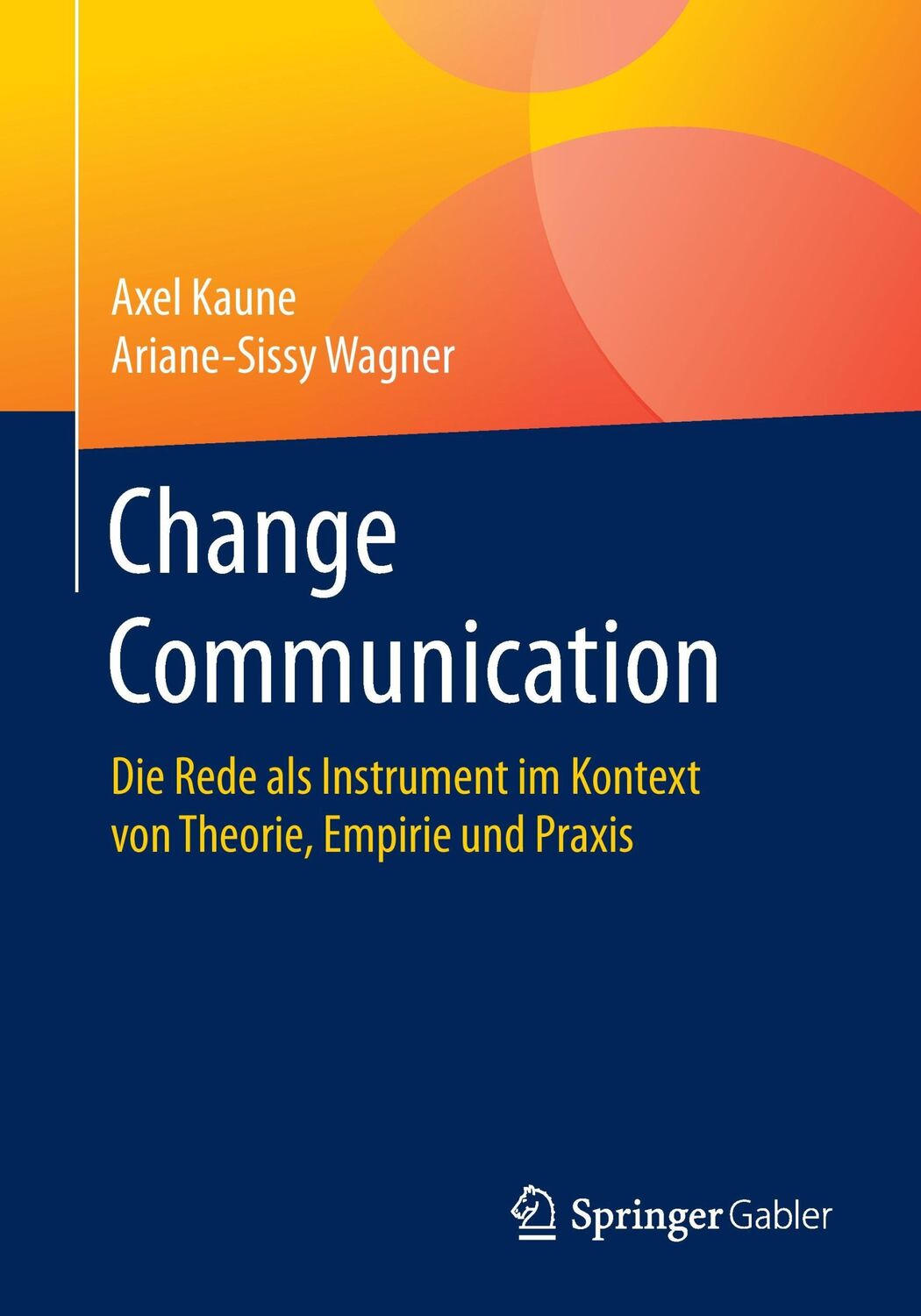 Cover: 9783658116101 | Change Communication | Ariane-Sissy Wagner (u. a.) | Taschenbuch | xiv