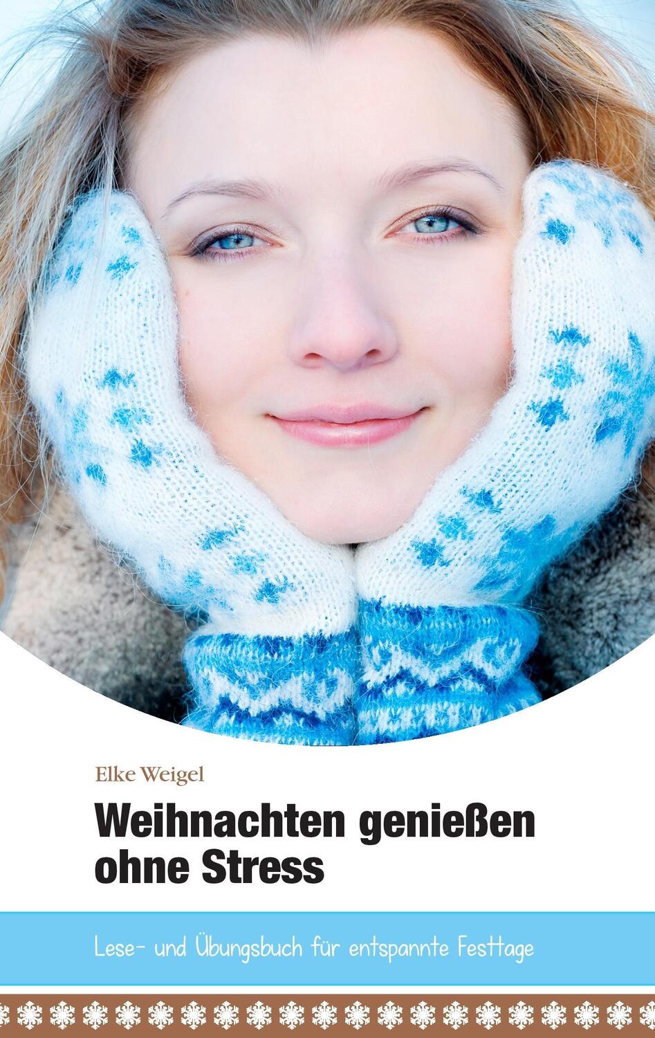 Cover: 9783739207384 | Weihnachten genießen ohne Stress | Elke Weigel | Taschenbuch