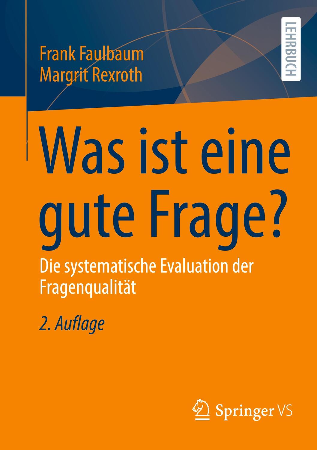 Cover: 9783531199146 | Was ist eine gute Frage? | Frank Faulbaum (u. a.) | Taschenbuch | 2023