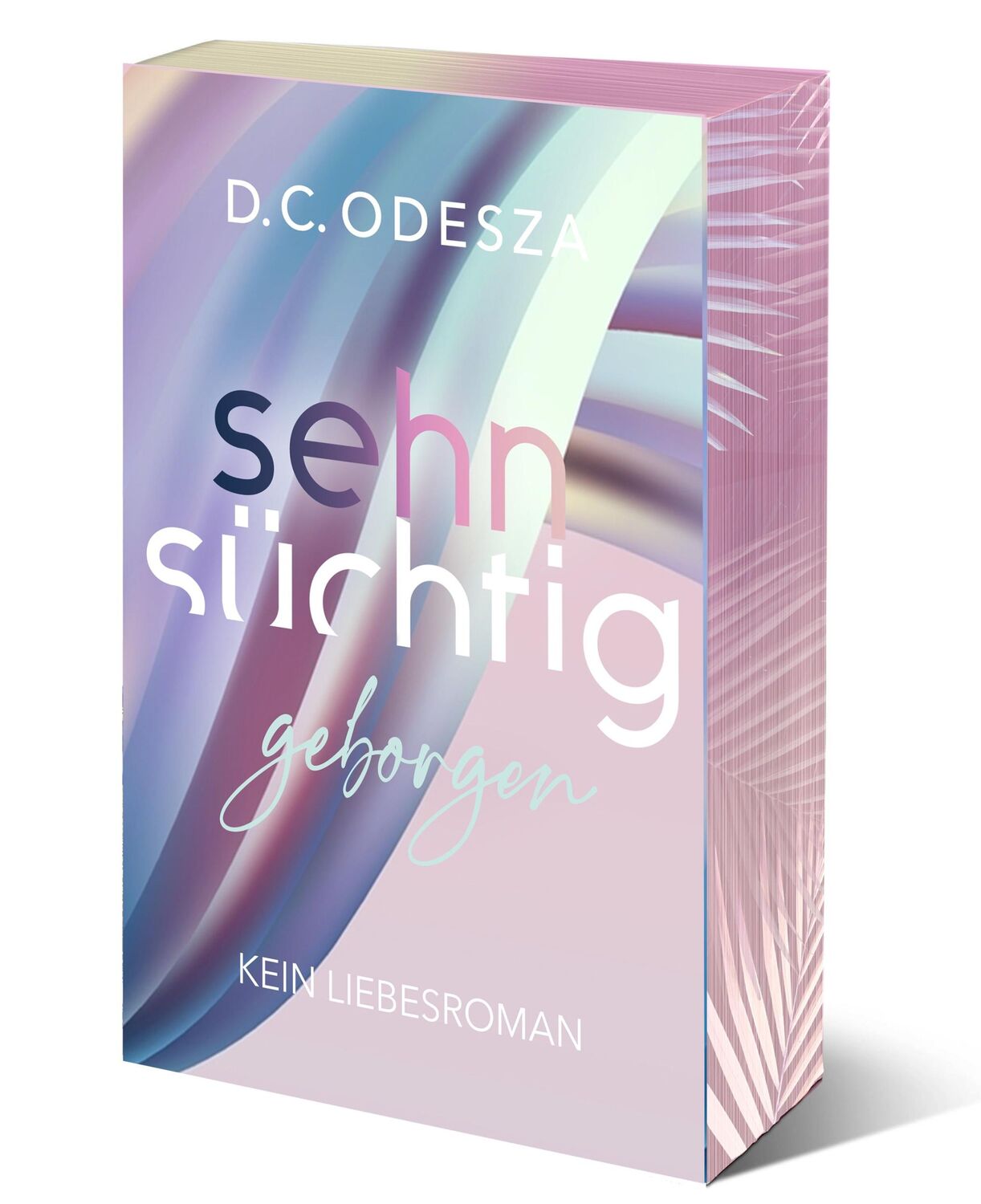 Cover: 9783949539367 | Sehnsüchtig Geborgen | Part 8 | D. C. Odesza | Taschenbuch | 395 S.