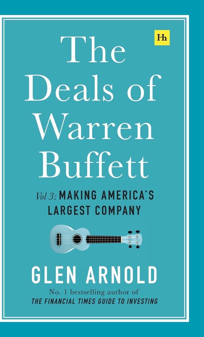 Cover: 9780857196491 | The Deals of Warren Buffett Volume 3 | Glen Arnold | Buch | Gebunden