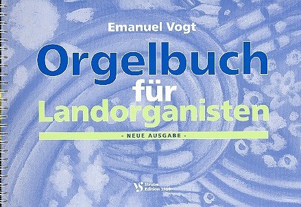 Cover: 9790200924695 | Orgelbuch für Landorganisten für Orgel | Emanuel Vogt