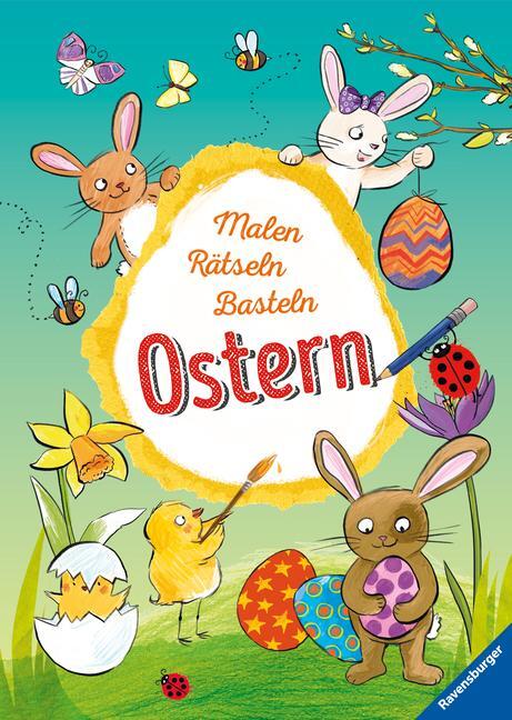 Cover: 9783473417087 | Malen - Rätseln - Basteln: Ostern | Angelika Penner | Taschenbuch