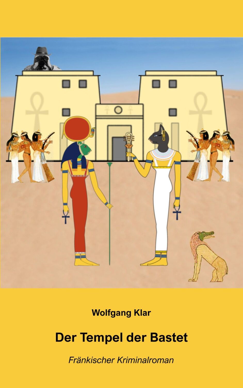 Cover: 9783748158974 | Der Tempel der Bastet | Fränkischer Kriminalroman | Wolfgang Klar